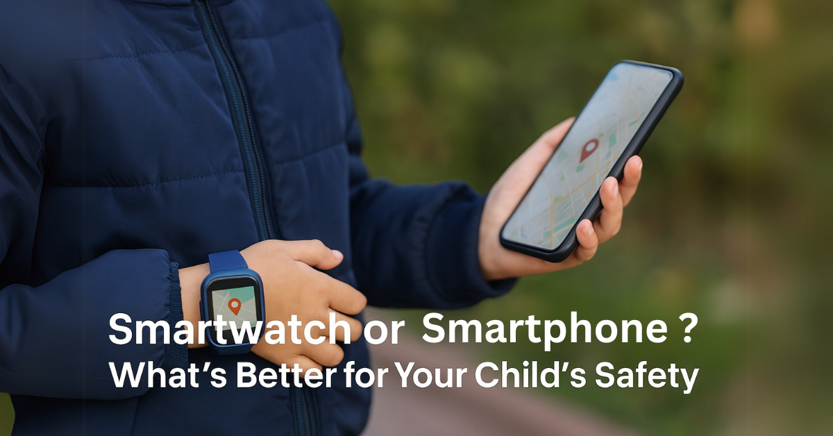 Smartwatch or Smartphone? What's Better for Your Child's Safety